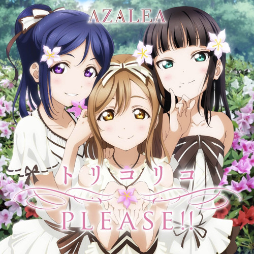 Torikoriko PLEASE!! - Azalea