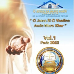 O Jesus Ka Muro Kher VOL.1