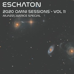 Eschaton - The 2020 Omni Sessions Volume 11 - MJazz/Justice Special