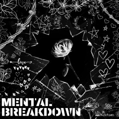 Mental Breakdown (prod. puhf)