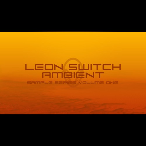 Leon Switch Ambient Sample Pack - Angels Demo