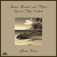 Sonne Strand und Meer Guest Mix #265 by Luca Nova