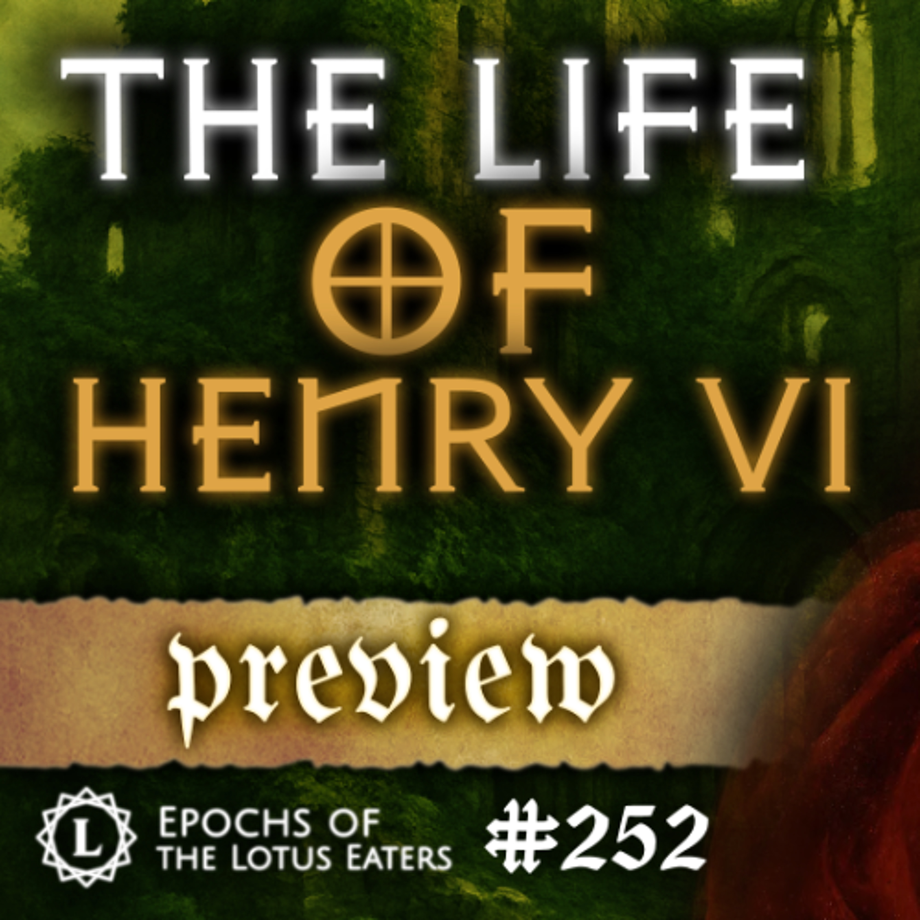 PREVIEW: Epochs #252 | Henry VI - Part 1