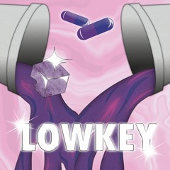 Lowkey (ft. Wfffle)