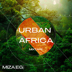 Urban Africa -- Mixed By MIZA(EG)