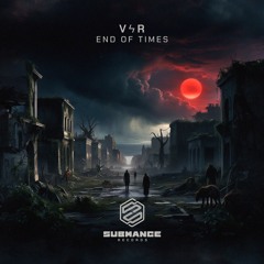 VϟR - End Of Times (Radio Edit)