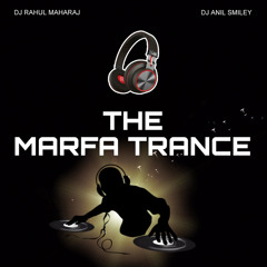 The Marfa Trance (feat. Dj Anil Smiley)