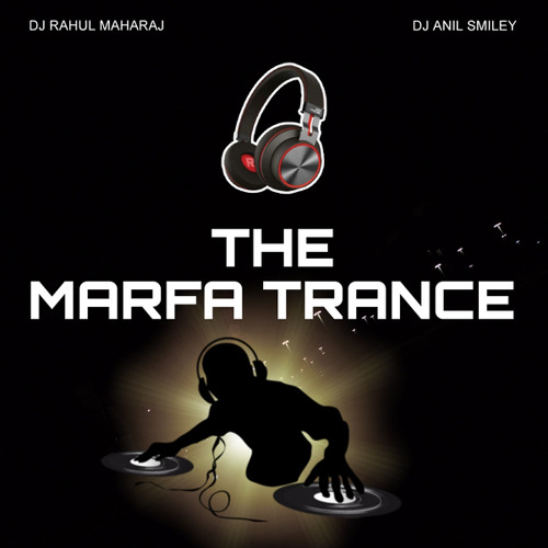 The Marfa Trance (feat. Dj Anil Smiley)