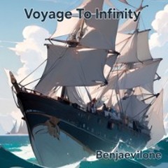 Voyage To Infinity