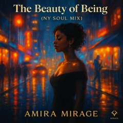 The Beauty of Being (NY Soul Mix) - Amira