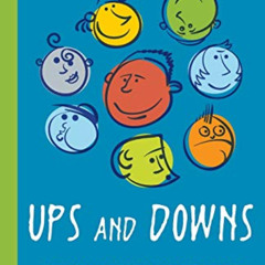[Read] EBOOK 📮 Ups and Downs: Elementary Monologues That Explore Emotions by  Rebecc