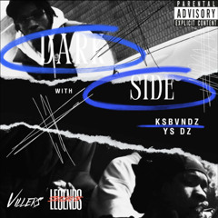 KsBvndz x YS Deezy - Darkside *Hosted By Mac4velli*