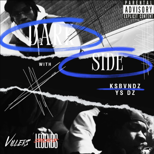 KsBvndz x YS Deezy - Darkside *Hosted By Mac4velli*