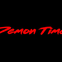 Demon Time Ft. Cashflow Kweezy