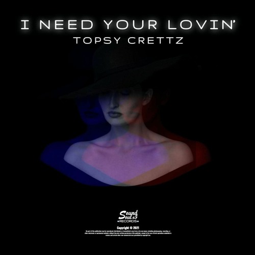 Topsy Crettz - I Need Your Lovin