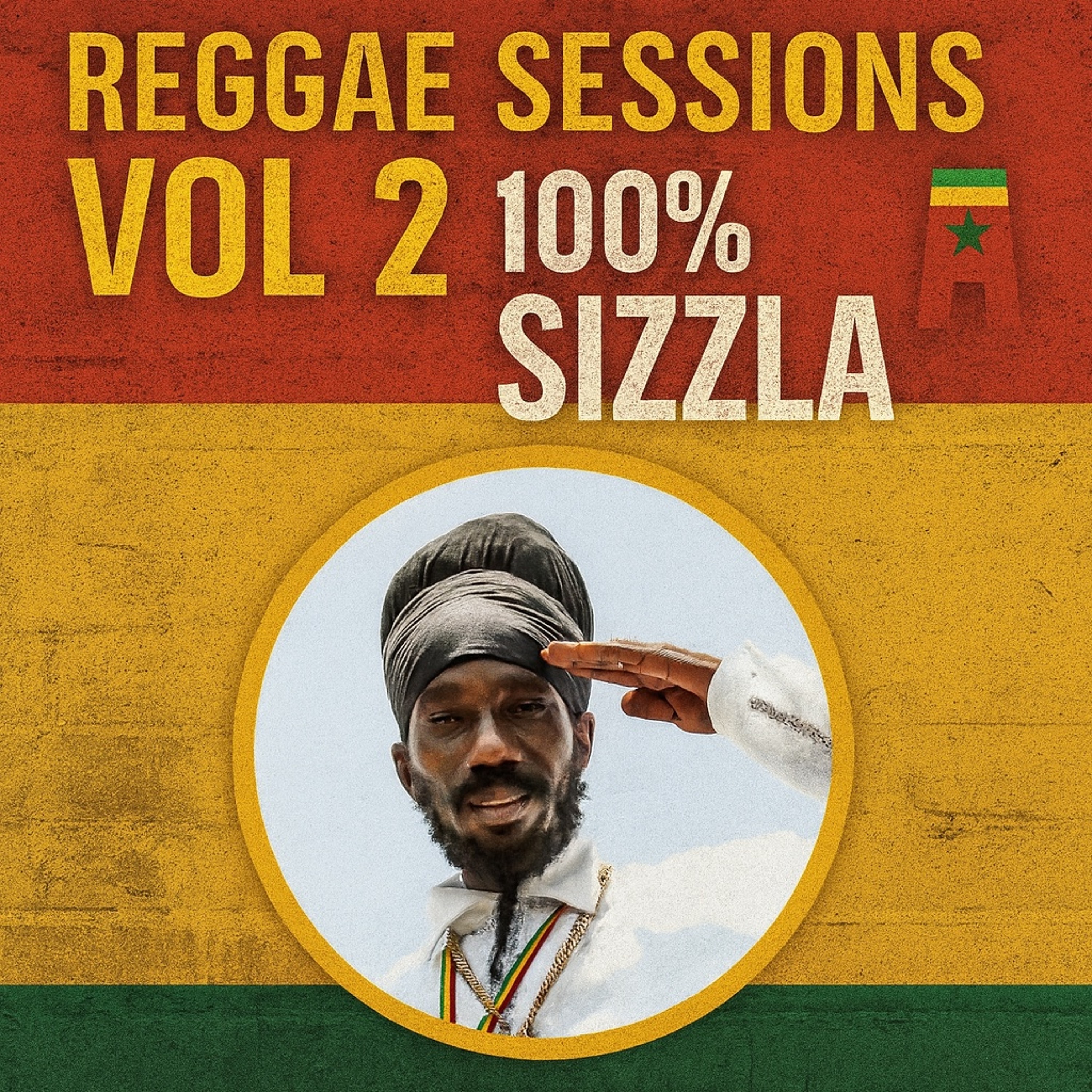 reggae sessions 2 - 100% sizzla