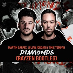 Martin Garrix, Julian Jordan & Tinie Tempah - Diamonds (RAYZEN BOOTLEG)