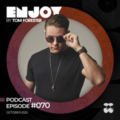 ENJOY by Tom Forester #070 (October 2023)