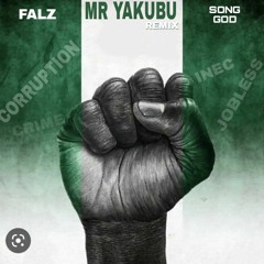 FALZ FEAT SONGGOD MR YAKUBU