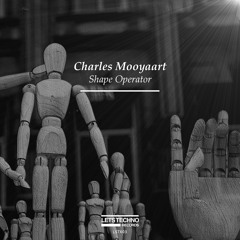 Charles Mooyaart - Shape Operator (Original Mix)