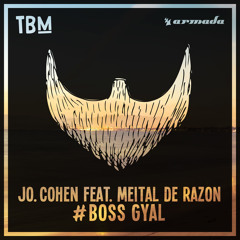 Jo. Cohen feat. Meital De Razon - #Boss Gyal