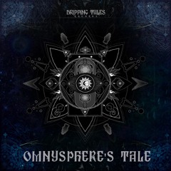 Dripping Tales Chronicles #2 - Omnysphere's Tale