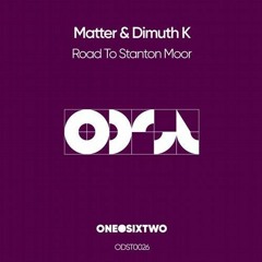 Matter & Dimuth K - Road To Stanton Moor