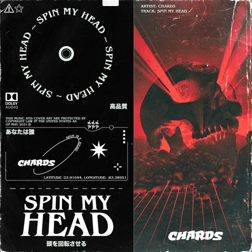 CHARDS - SPIN MY HEAD