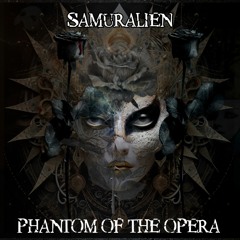 Samuralien - Phantom Of The Opera