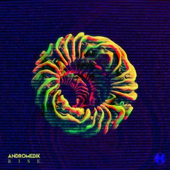 Andromedik x Metrik - Rise x Hackers