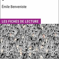Télécharger le PDF Problèmes de linguistique générale II d'Émile Benveniste: Les Fiches de le