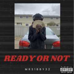 ready or not