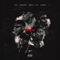 Roleta (feat. Dj Saha, MC Valenttim, Mc Fk, cassiano franco & menor da 10)