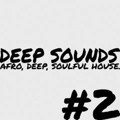 Deep Sounds Episode #2 | Deep House | Atjazz, SVGO, China Charmeleon, Frag Maddin & more
