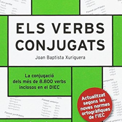 [FREE] EPUB 📭 Els verbs conjugats: Els verbs conjugats by  Joan Baptista Xuriguera P