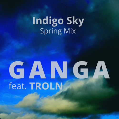 Indigo Sky (Spring Mix) [feat. Troln]