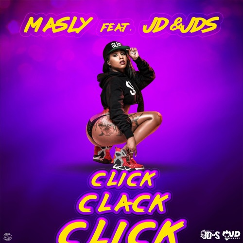 MASLY FT JD&JDS - CLICK CLACK