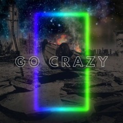 Go Crazy (feat. John Trudell)