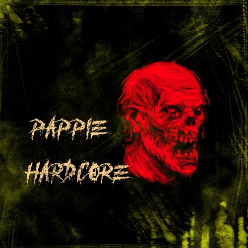 Pappie Hardcore- Welcome