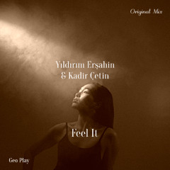 Yıldırım Erşahin & Kadir Çetin - Feel It