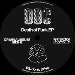 Premiere: B2. Criminal Issues - Sonic Drive [DDC006]