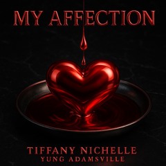 Tiffany Nichelle - My Affection