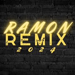 RAMON - REMIX 2024
