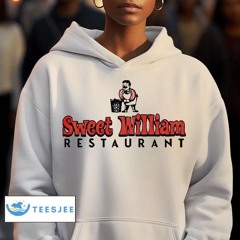 Sweet William Restaurant Shirt
