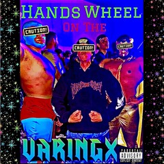 VARINGX - -Hands On The Wheel (OFFICIAL FLIP) FREE DL