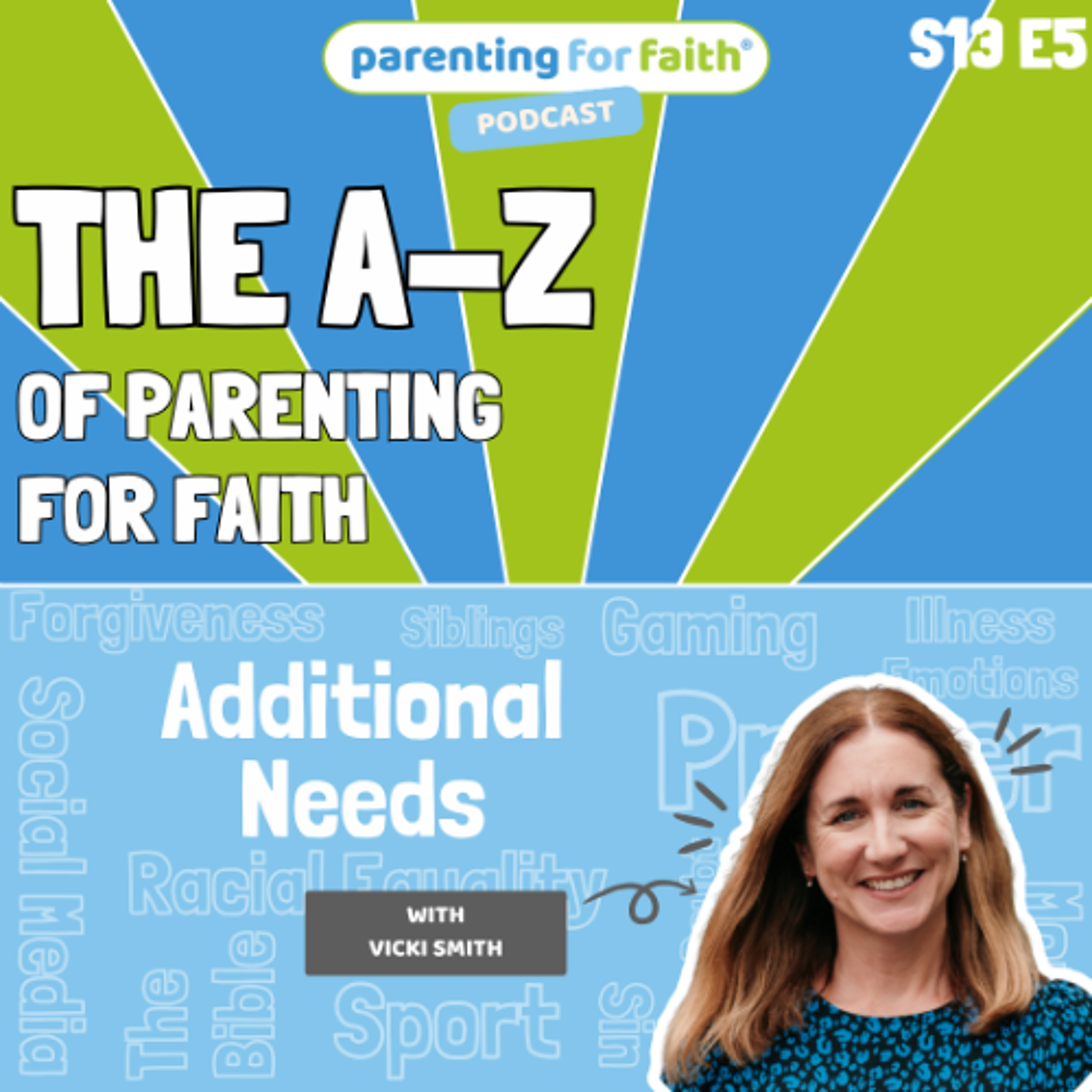 S13E5: Additional Needs (Vicki Smith)