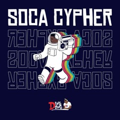 Soca Cypher Volume 1