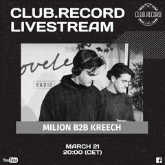 CLUB.RECORD Livestream - Milion B2B Kreech @ Lovelee Amsterdam