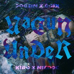 UNDER - KIDO x NIEDOC ( Prod. Paryo )