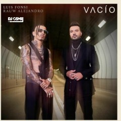 Luis Fonsi Ft Rauw Alejandro - Vacio (Dj Osmii Re - Drums Remix)